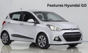 Features Hyundai I10