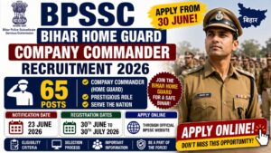 Bpssc Bihar Home Guard Company Commander Recruitment 2026