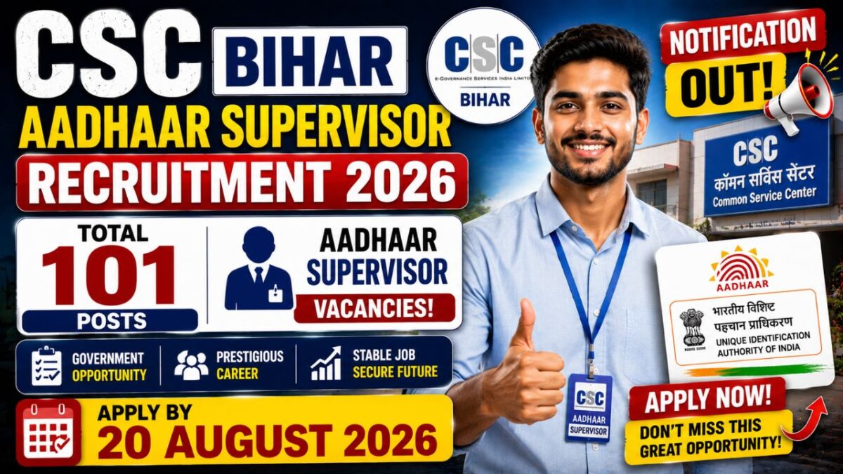 Csc Bihar Aadhaar Supervisor Recruitment 2026