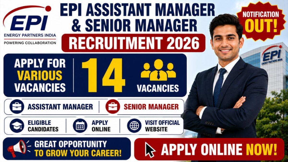 Epi Assistant Manager And Senior Manager Recruitment 2026 – Apply For 14 Vacancies Before 3Rd July 2 Epi Assistant Manager And Senior Manager Recruitment 2026