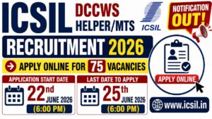 ICSIL DCCWS Helper/MTS Recruitment 2026