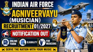 Iaf Agniveervayu (Musician) Recruitment 2027