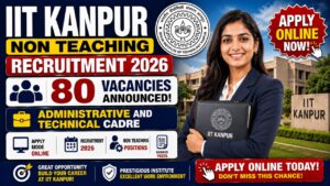 Iit Kanpur Non Teaching Vacancy 2026