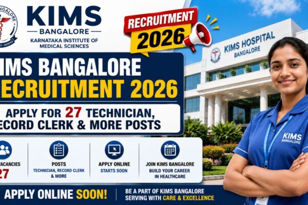 Kims Bangalore Recruitment 2026