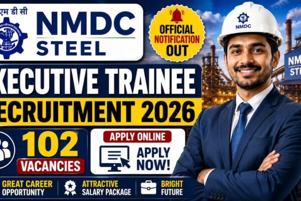Nmdc Steel Executive Trainee Recruitment 2026