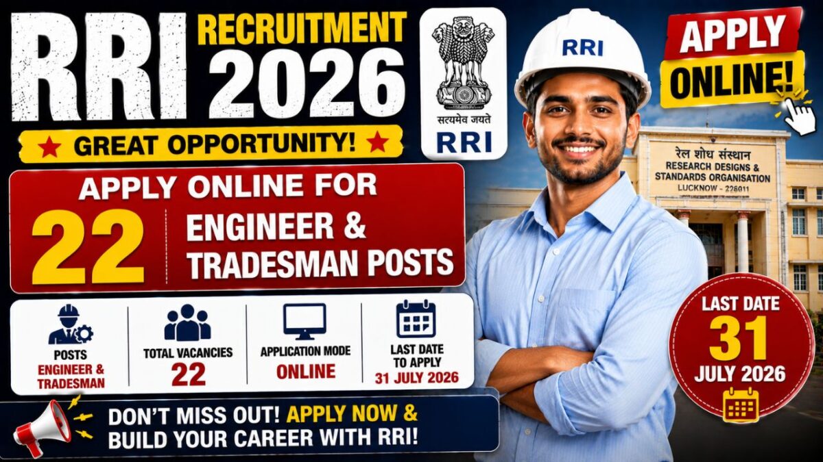 Rri Recruitment 2026 – Apply Online For 22 Engineer &Amp; Tradesman Posts | Last Date 31 July 2 Rri Recruitment 2026