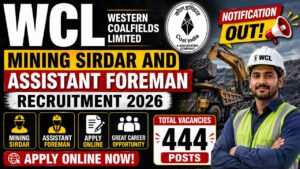 Wcl Mining Sirdar And Assistant Foreman Recruitment 2026