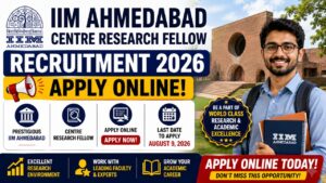 Iim Ahmedabad Recruitment 2026, Apply Online For Centre Research Fellow Post
