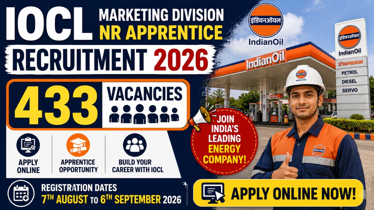 IOCL Marketing Division NR Apprentice Recruitment 2026 Notification Out, 433 Vacancy, Apply Online From 7th August