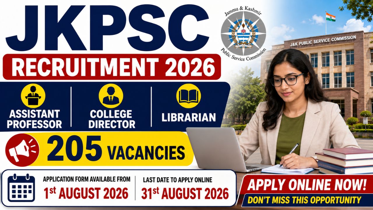 JKPSC Assistant Professor Recruitment 2026 – Apply for 205 Vacancies, Check Eligibility