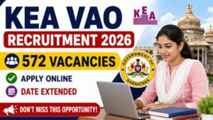 Kea Vao Recruitment 2026 – Apply Online For 572 Village Administrative Officer Posts