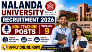 Nalanda University Recruitment 2026: 9 Non-Teaching Vacancies, Apply From 21 Aug