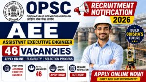 Opsc Aee Recruitment 2026 Notification Out, 46 Vacancies, Apply Online From 11Th August