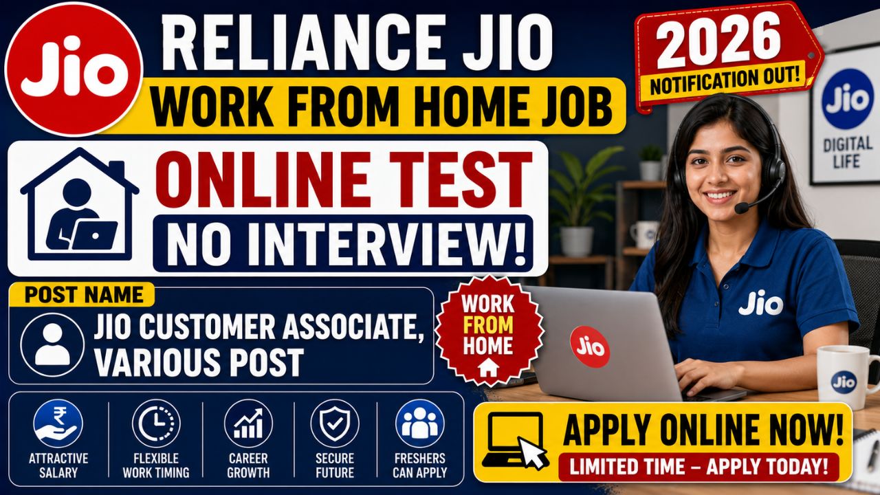 Jio Customer Associate (JCA) Program 2026, Apply Online for Work From Home Post