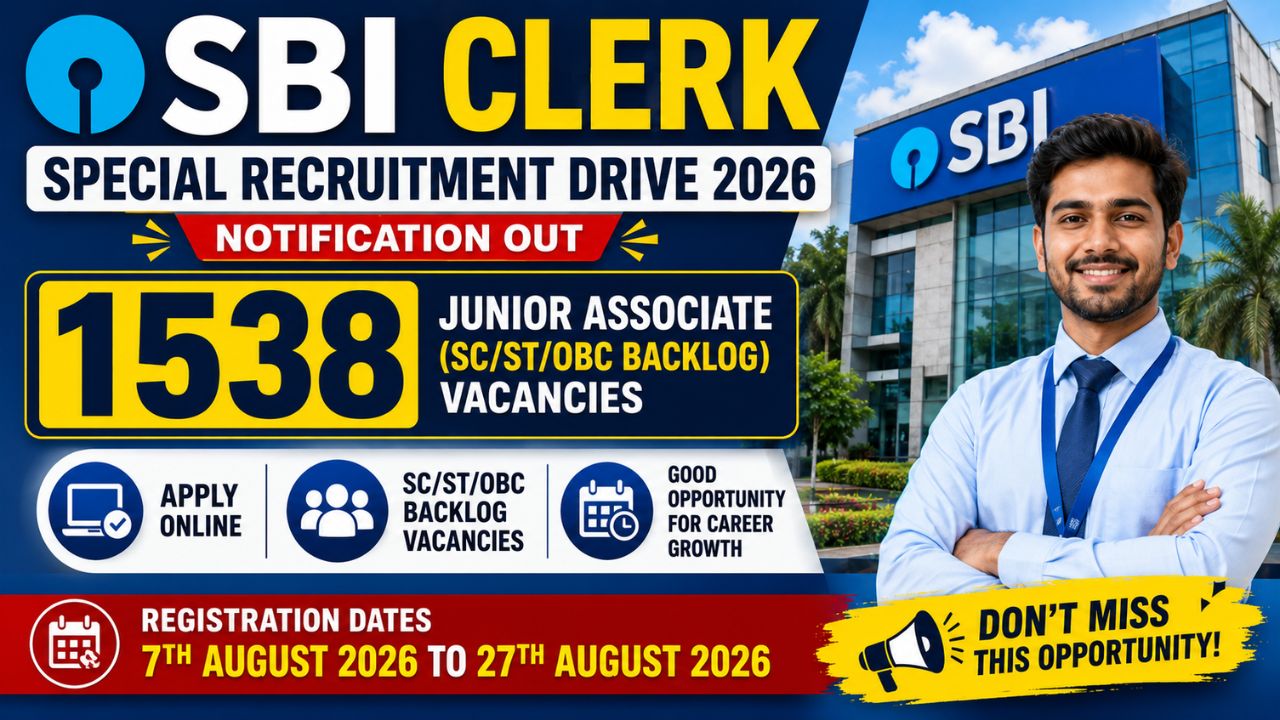 SBI Clerk Special Recruitment Drive 2026 Notification Out, 1538 Vacancy, Apply Online From 7th August